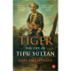 Tiger: The Life of Tipu Sultan by Kate Brittlebank