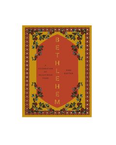 Bethlehem: A Celebration of Palestinian Food
