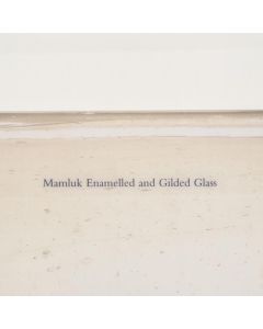 Mamluk Enamelled and Gilded Glass