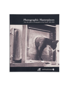 Photographic Masterpieces from the Dawn of Photography to the Present 
1839–2006