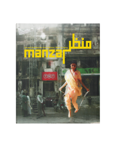 Manzar: Art and Architecture from Pakistan 1940s to Today Soft Cover English