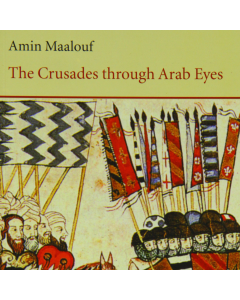 The Crusades Through Arab Eyes