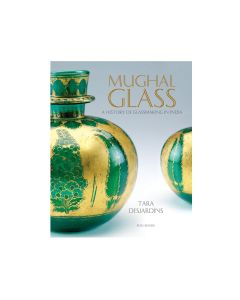 Mughal Glass: A History of Glassmaking in India