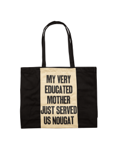 Yto Barrada – My Very Educated Mother Just Served Us Nougat - Tote Bag