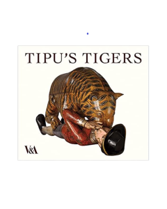 Tipu's Tigers by Susan Stronge