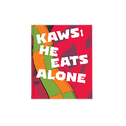 KAWS: HE EATS ALONE